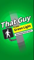 That Guy From Green Light Affiche