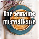 Une semaine merveilleuse jours APK