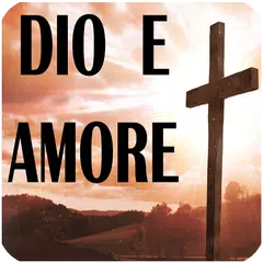 DIO E AMORE