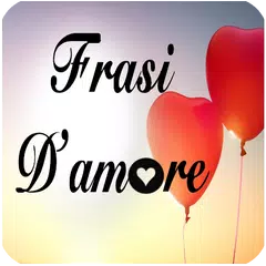 CITAZIONI D'AMORE, TI AMO