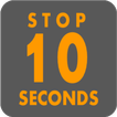 STOP 10 SECONDS