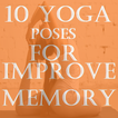 7 Yoga For Improving Memory Power