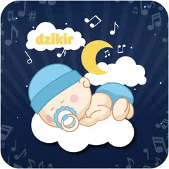 Dzikir & Music pengantar Tidur Bayi - Offline APK Herunterladen