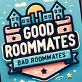 Good Roommates, Bad Roommates