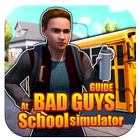 Bad Guys at School guide simulator 2020 ícone