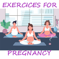 Exercice For Pregnancy