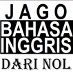 JAGO BAHASA INGGRIS DARI NOL G