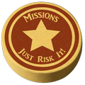 Just Risk It - Missions