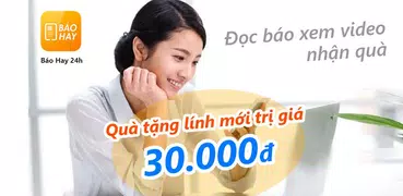 Báo hay 24h - Tin tức, đọc báo kiếm tiền