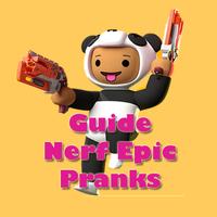 Guide For Nerf Epic Pranks and Tips 海报