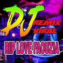 DJ RIP LOVE FAOUZIA REMIX APK