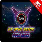 Dj Opus Remix Full Bass icône