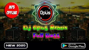 Dj Opus Remix Full Bass Affiche
