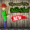 Tips and Tric The Baldis APK