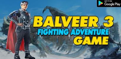 Balveer 3 Fighting Adventure Affiche
