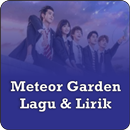 Songs of Ost Meteor Garden 2018 Complete Lyrics APK