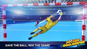 Futsal Goalkeeper - Soccer پوسٹر