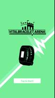 VITAL BRACELET ARENA Cartaz