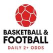 Basketball & Football 2+ ODDs