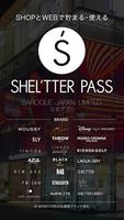 SHEL'TTER PASS （シェルターパス） poster