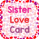 Sister Love Card APK