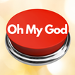 Oh My God Sound Button