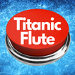 Icona Titanic Flute Sound Button