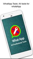 Free Whatstools:New Professional Tool for Whatsapp Poster