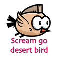 Scream go bird