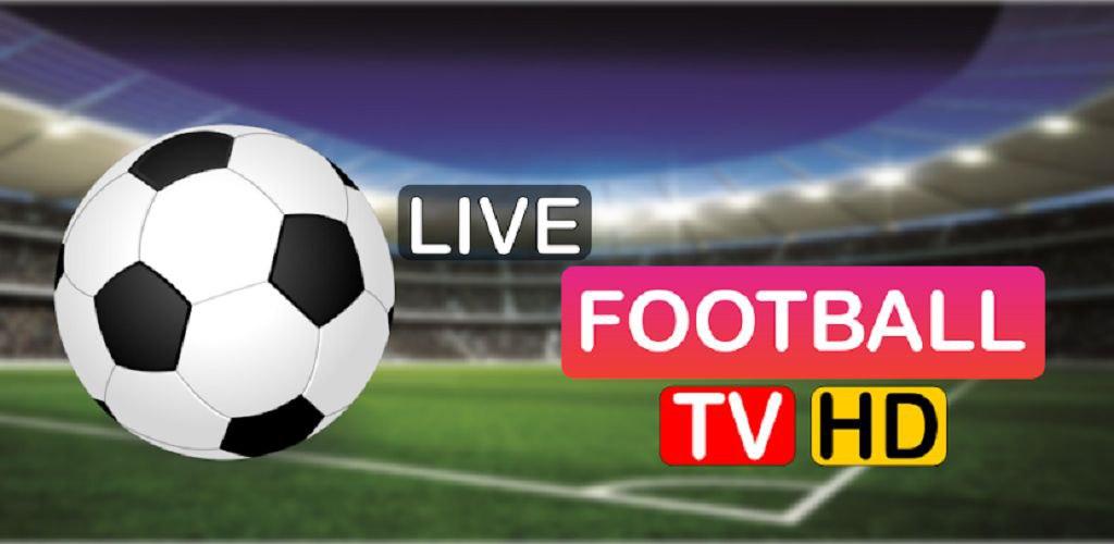 LIve Football TV Streaming HD APK pour Android Télécharger