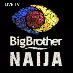 BBNaija Live TV 2021-  Big Bro XAPK 下載