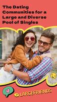 Large Friends: Diverse Dating Cartaz