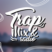 Trap Mix & Radio