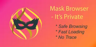 Mask Browser - Incognito Browser 2019
