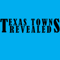 Texas Towns Revealed
