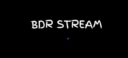 BDR STREAM poster