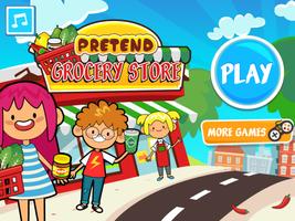 My Pretend Grocery Store Games الملصق