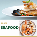 ”RESEP OLAHAN SEAFOOD