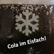 Cola im Eisfach!