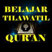 Belajar Tilawatil Quran