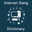 Internet Slang Dictionary