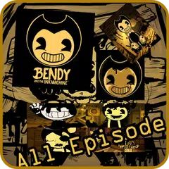 The Bendy and Machine - All Episode