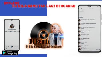 Dj Bila Kamu tak lagi denganku poster