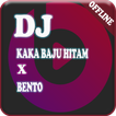 Dj Kaka Baju Hitam X Bento