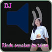 Dj Rindu Semalam Ku Tahan