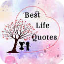 Best Life Quotes 2019 :  In all language APK
