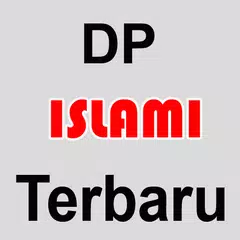 Top DP Islami Terbaru アプリダウンロード