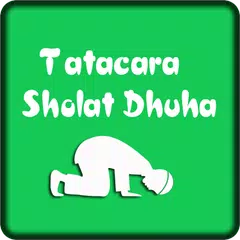 Tatacara Sholat Dhuha APK download