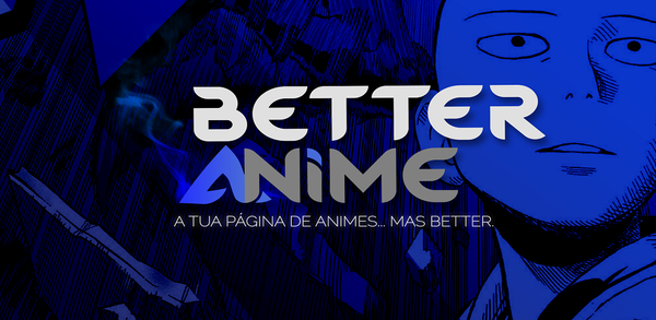 BetterAnime - Animes Oficial APK para Android - Download