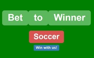 Bet to Winner Soccer โปสเตอร์